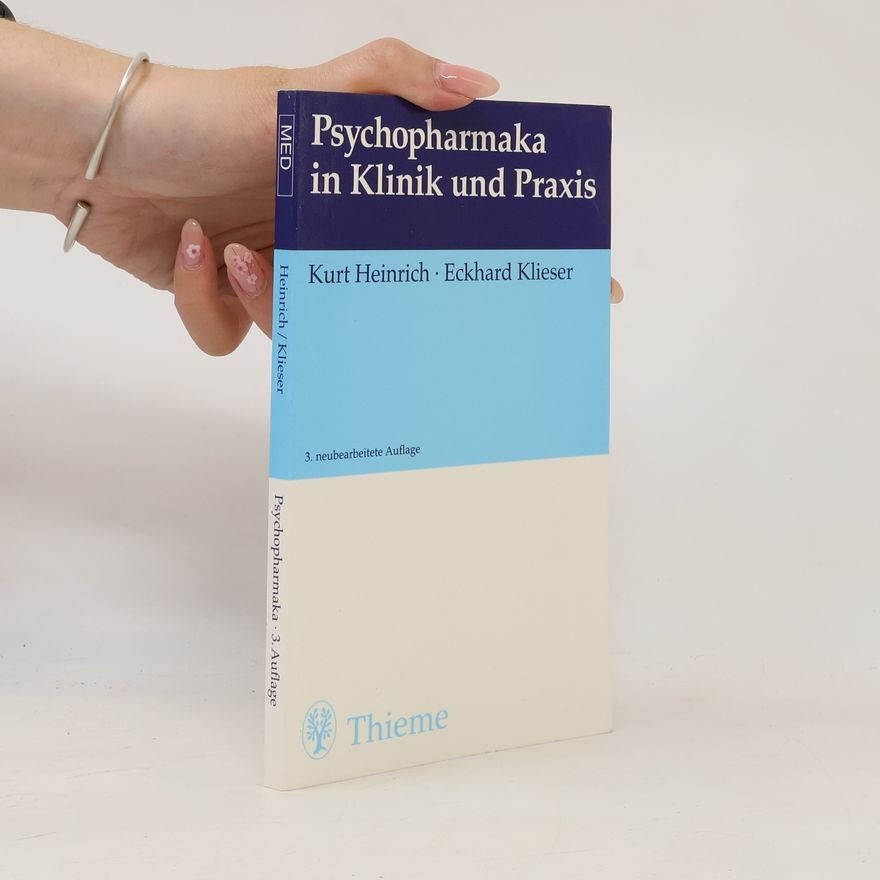 Kurt Heinrich Psychopharmaka in Klinik und Praxis