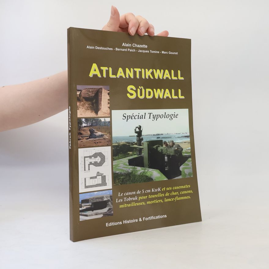 Alain Chazette Atlantikwall Südwall. Spécial Typologie