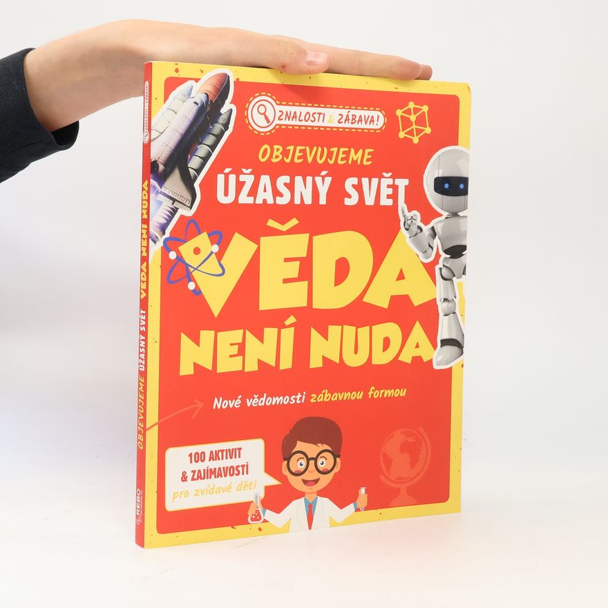 Renate Hagenouw Objevujeme úžasný svět: Věda není nuda