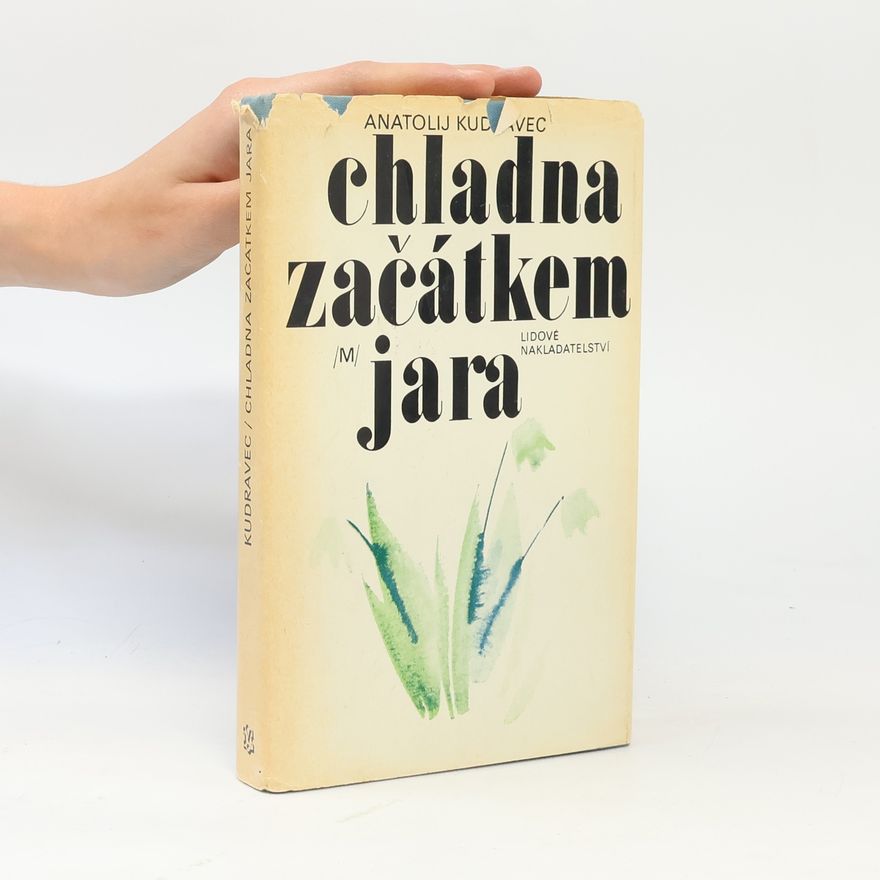 Anatol Paŭlavìč Kudravec Chladna začátkem jara