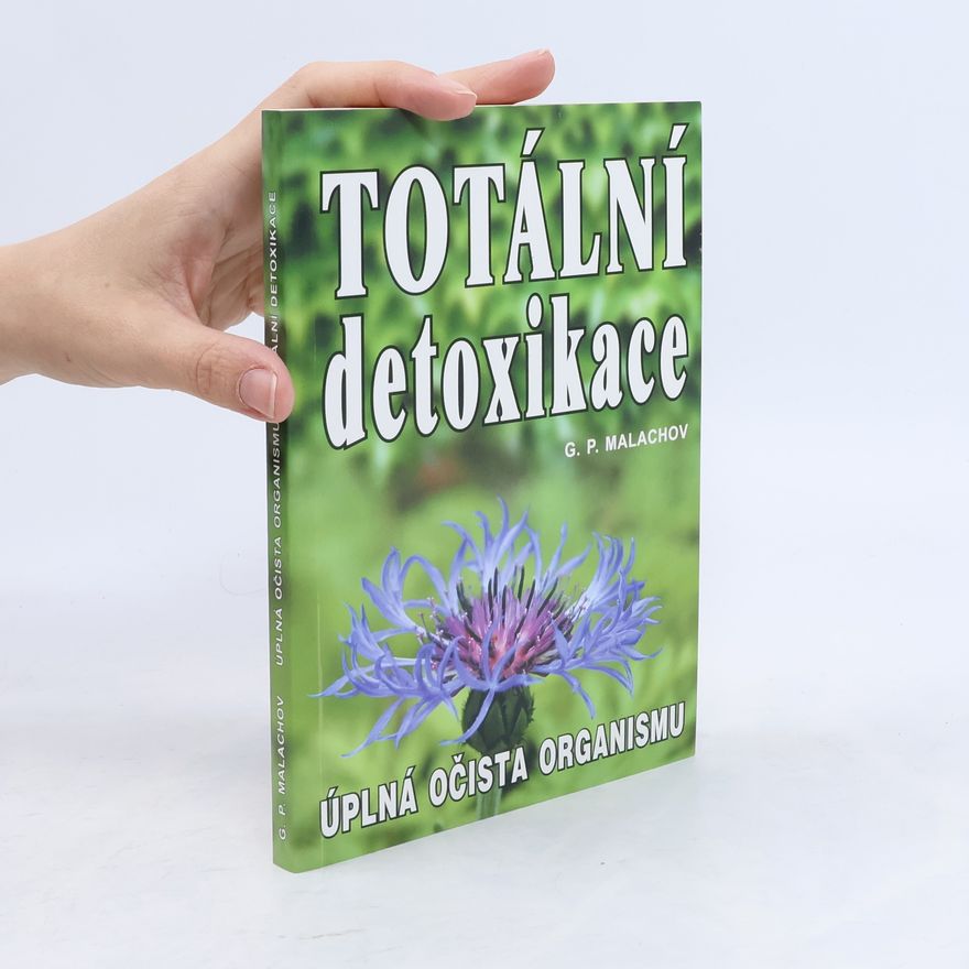 Gennadij Petrovič Malachov Totální detoxikace