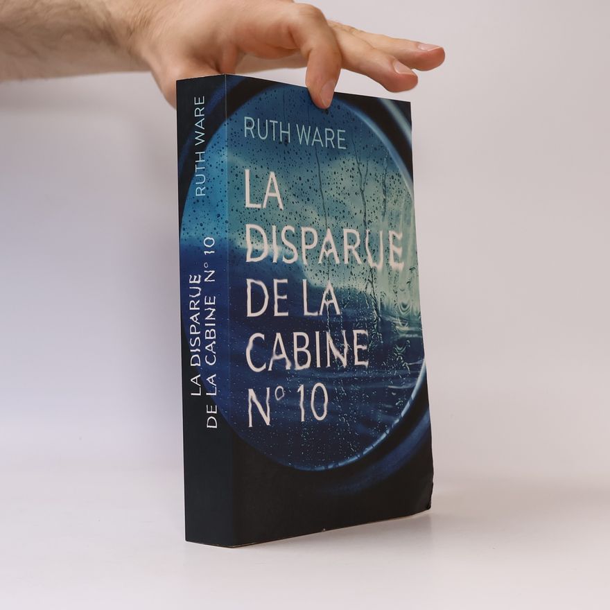 Ruth Ware La Disparue de la Cabine N°10