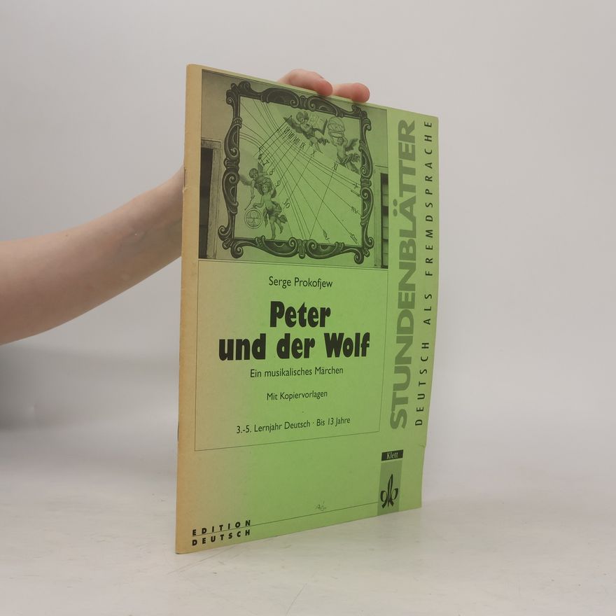 Sergei Prokofiev Stundenblätter Deutsch als Fremdsprache: Peter und der Wolf