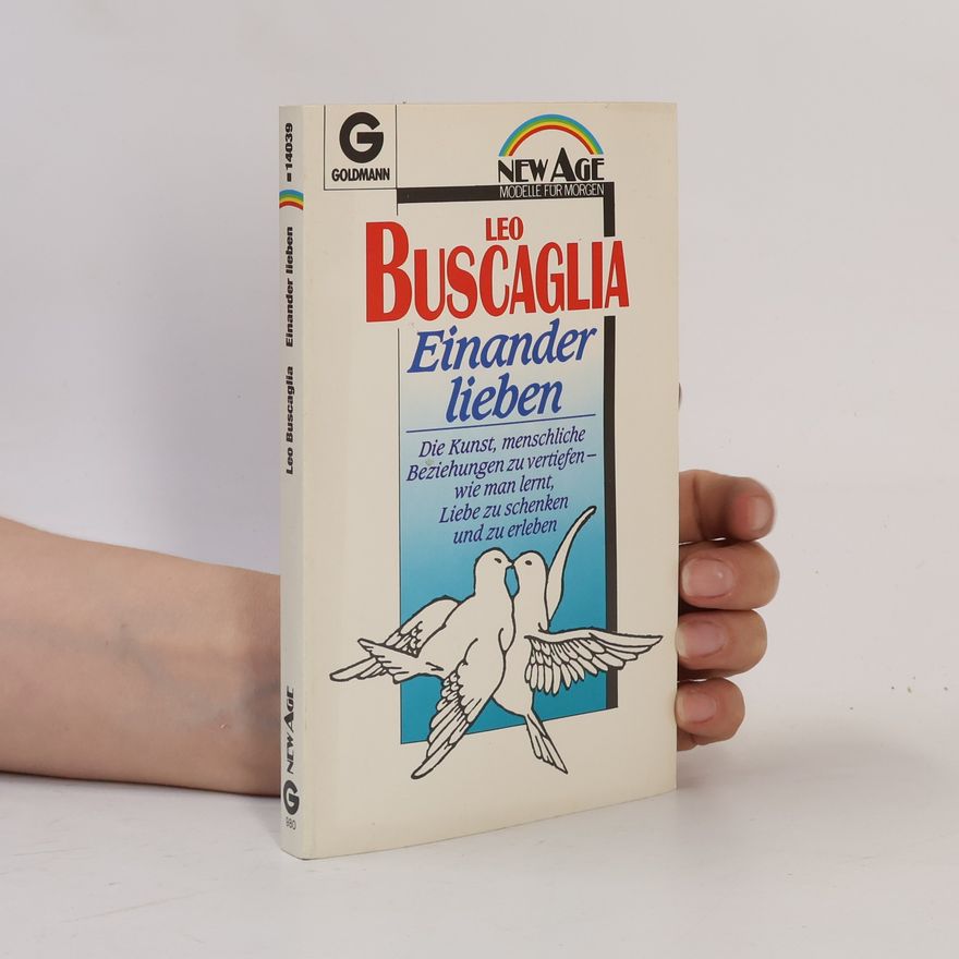 Leo Buscaglia Einander lieben