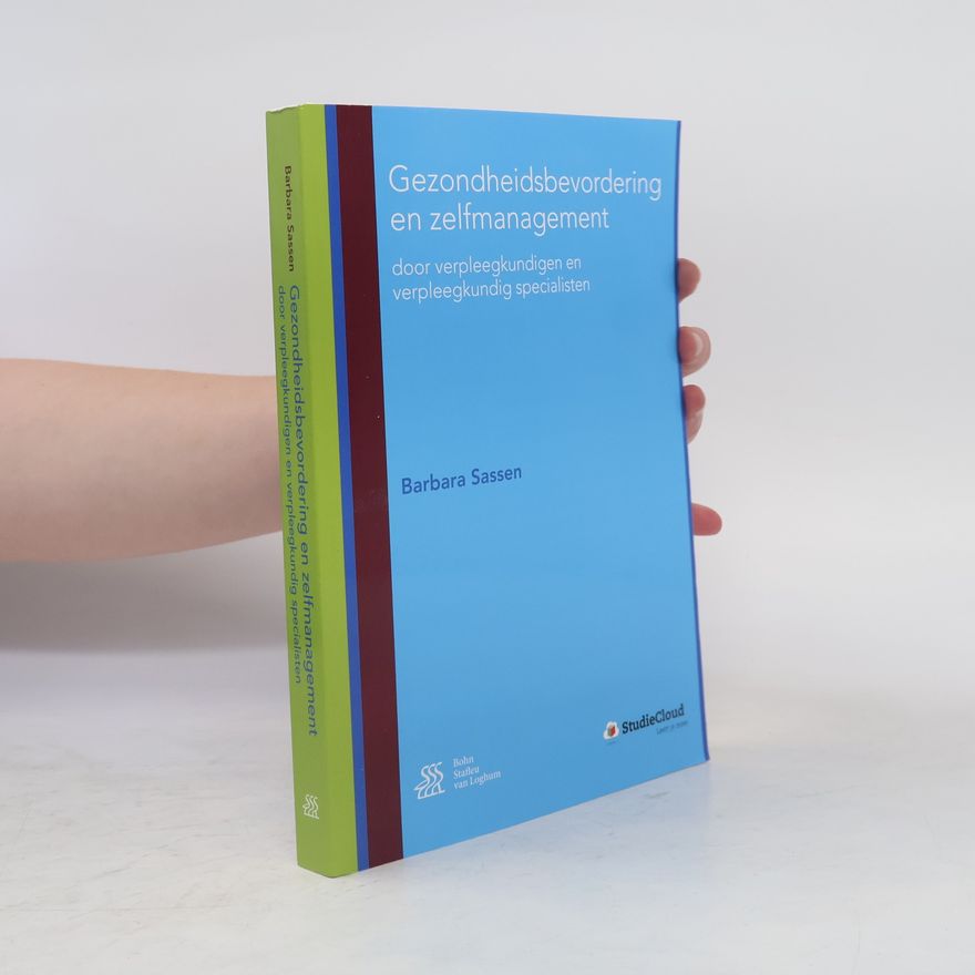 Barbara Sassen Gezondheidsbevordering en zelfmanagement