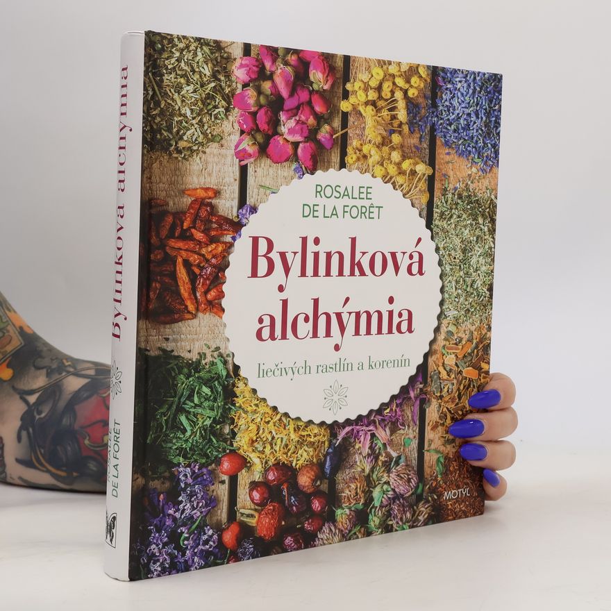 Rosalee De La Foret Bylinková alchýmia