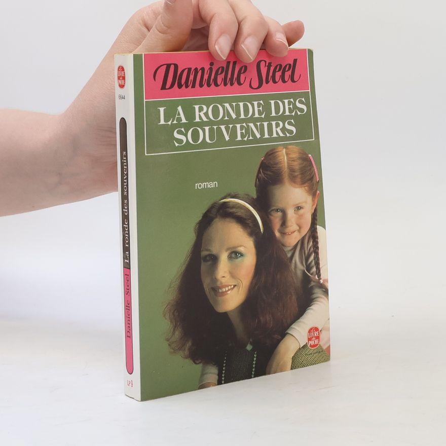 Danielle Steel La Ronde des souvenirs