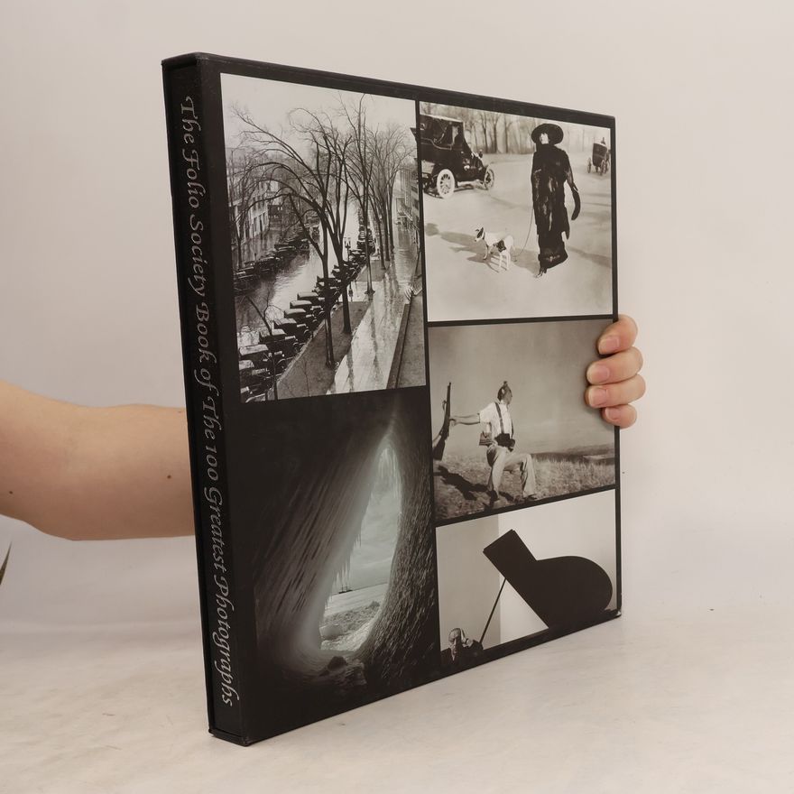 Mark Haworth-Booth The Folio Society Book of the 100 Greatest Photographs