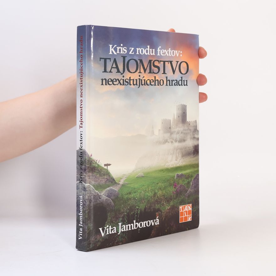 Vita Jamborová Kris z rodu fextov. Tajomstvo neexistujúceho hradu