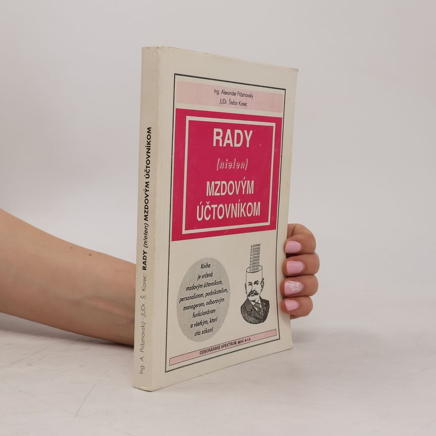 Alexander Práznovsý Rady (nielen) mzdovým účtovníkom