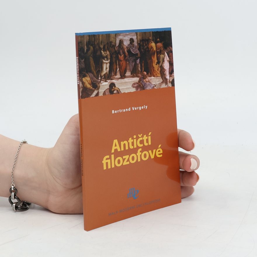 Bertrand Vergely Antičtí filozofové