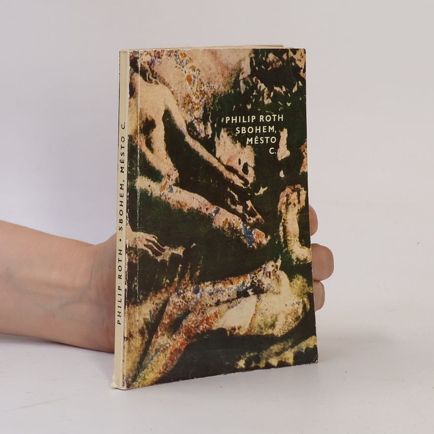 Philip Roth Sbohem, město C