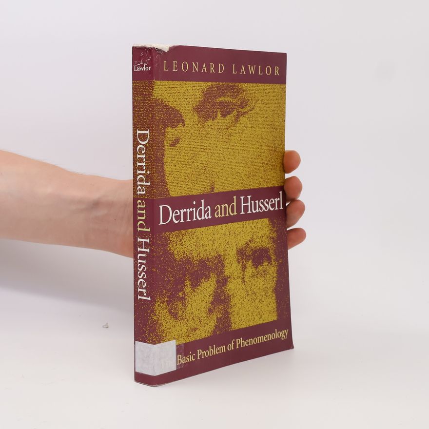 Leonard Lawlor Derrida and Husserl