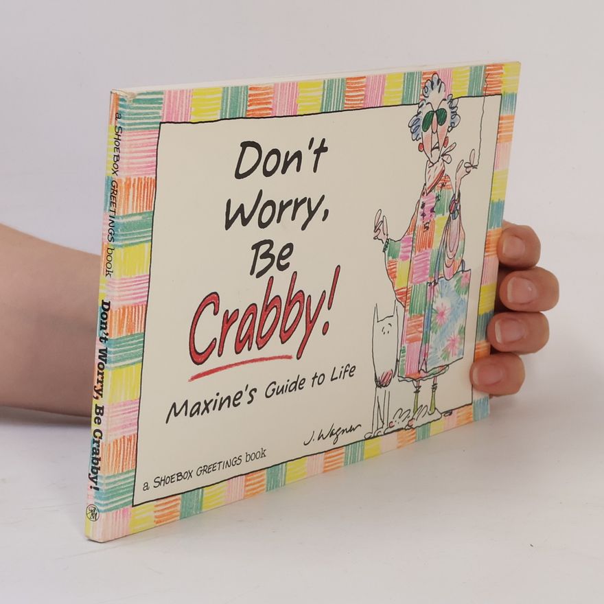 John M. Wagner Don't Worry, Be Crabby!