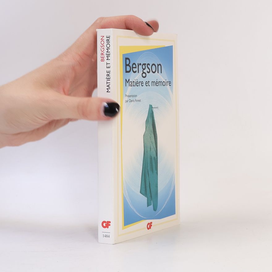 Henri Bergson Matière et mémoire