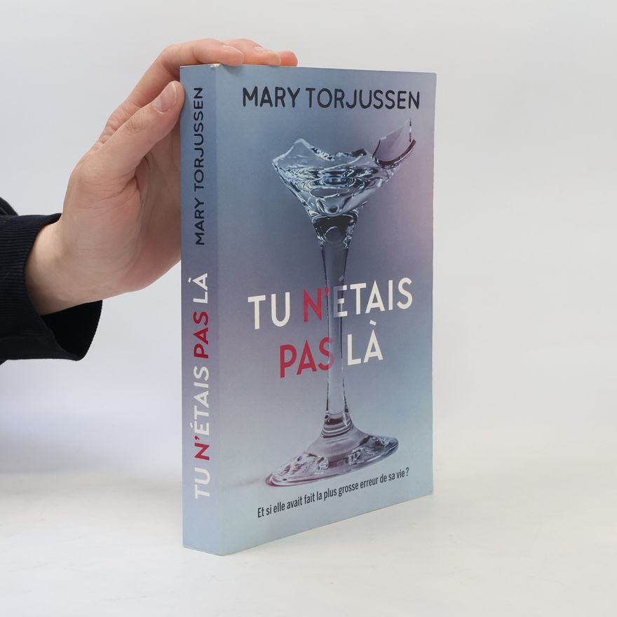 Mary Torjussen Tu n'étais pas là