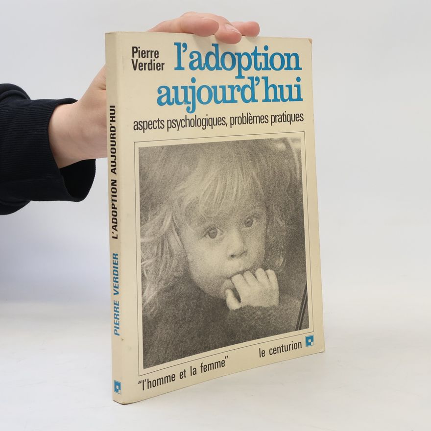 Pierre Verdier L'adoption aujourd'hui