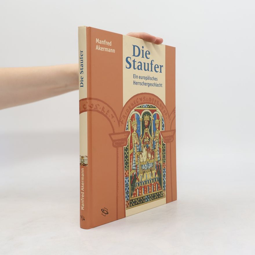 Manfred Akermann Die Staufer
