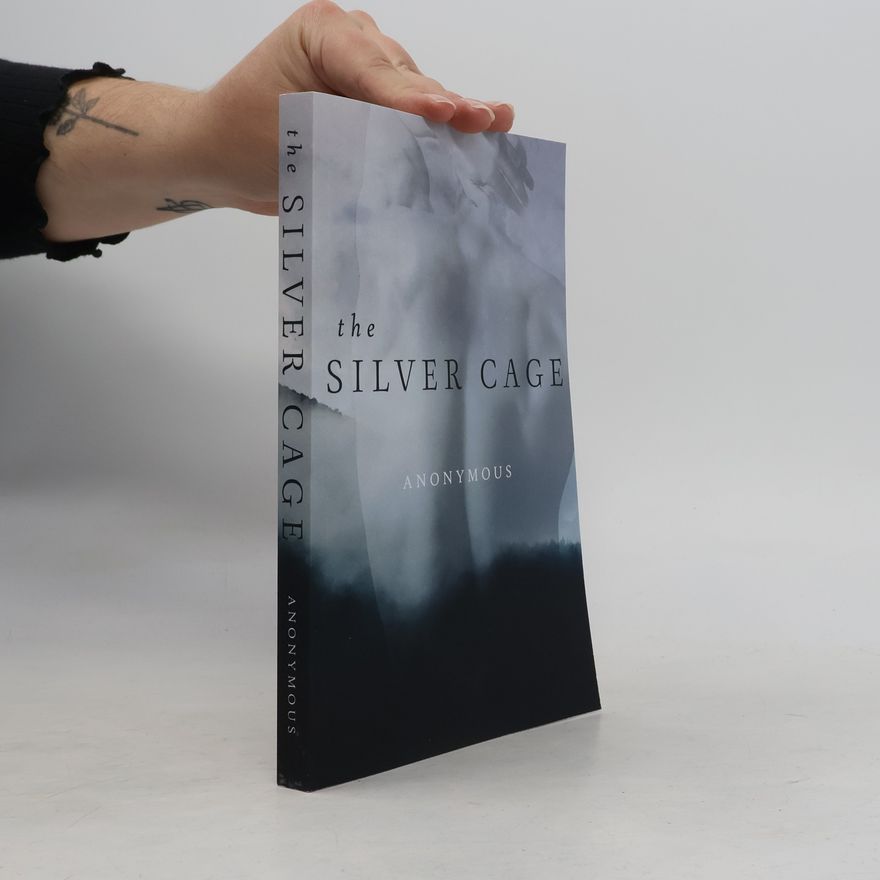 anonym The Silver Cage