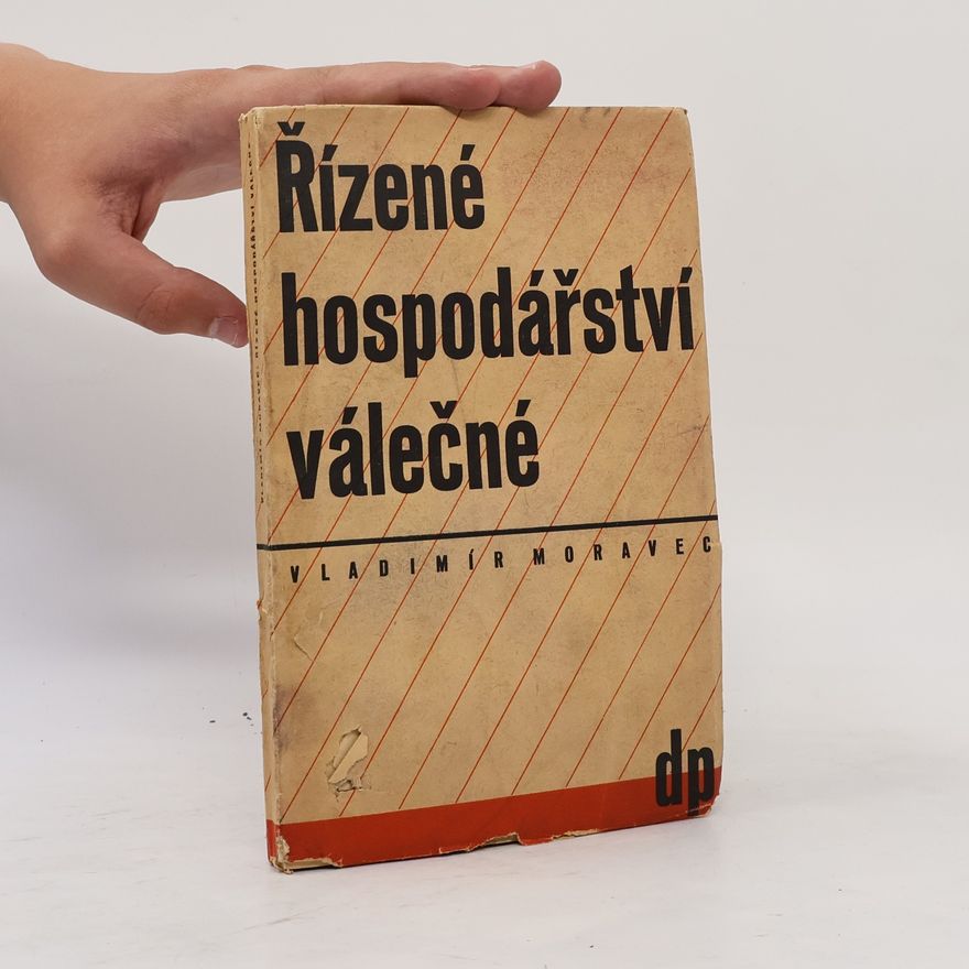 Vladimír Moravec Řízené hospodářství válečné