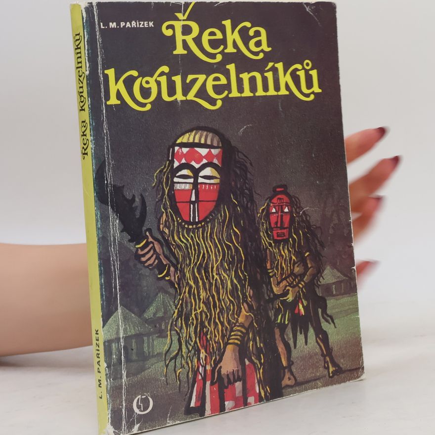 L. M. Pařízek Řeka kouzelníků