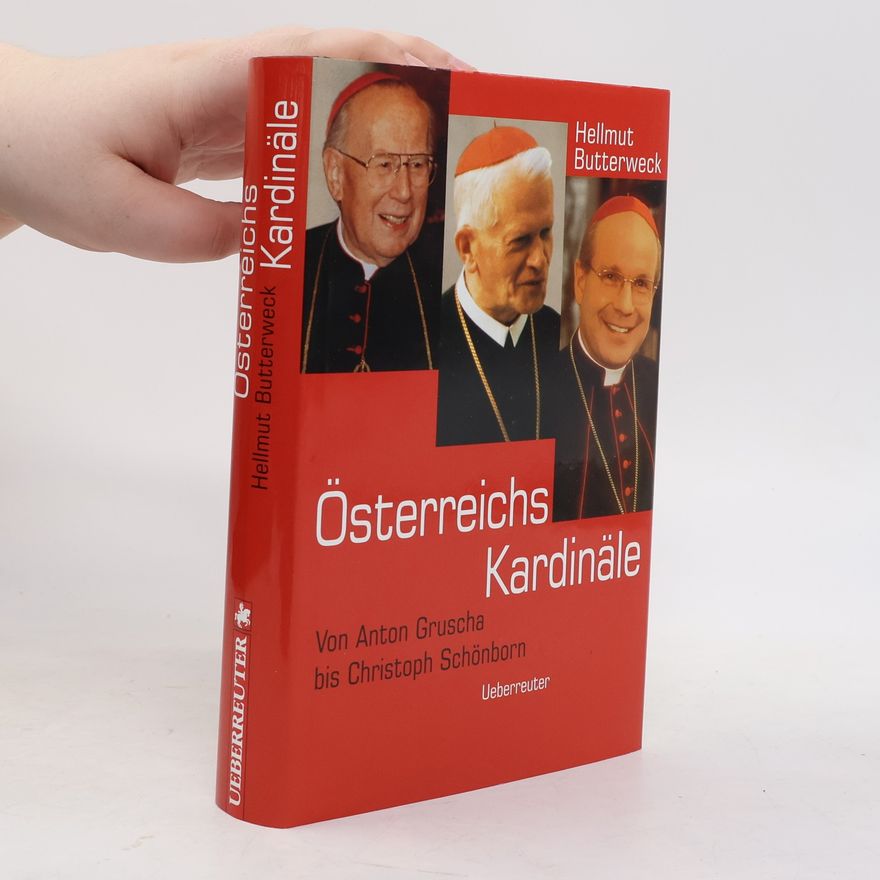 Hellmut Butterweck Österreichs Kardinäle