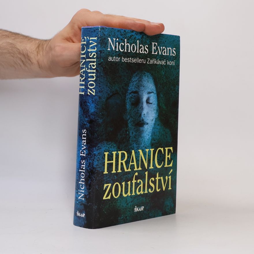 Nicholas Evans Hranice zoufalství