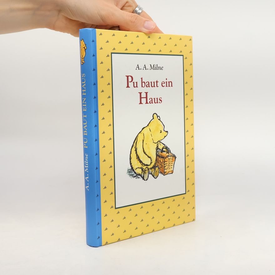 A. A. Milne Pu baut ein Haus