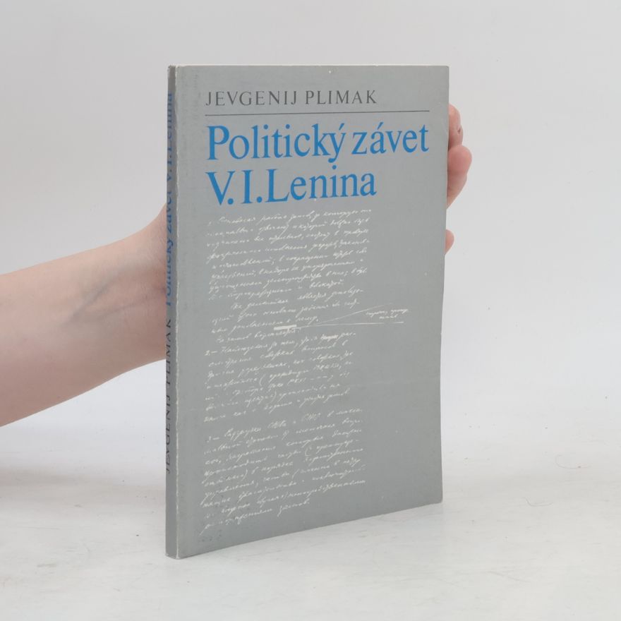 Jevgenij Grigorjevič Plimak Politický závet V. I. Lenina