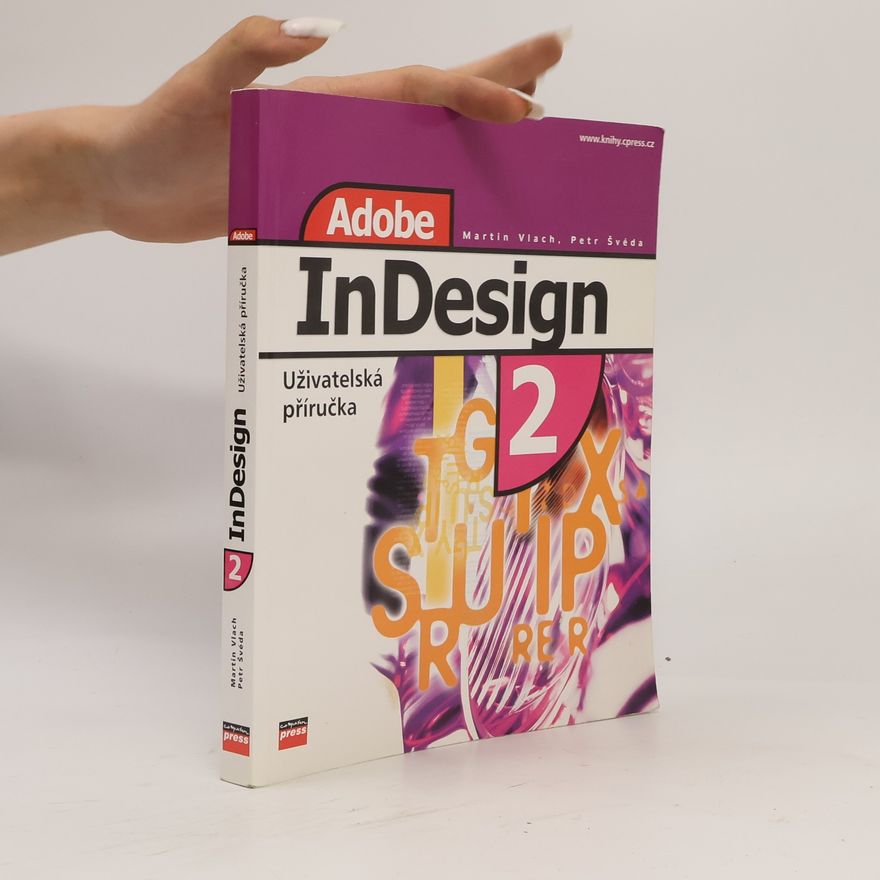Petr Švéda Adobe InDesign 2 : uživatelská příručka