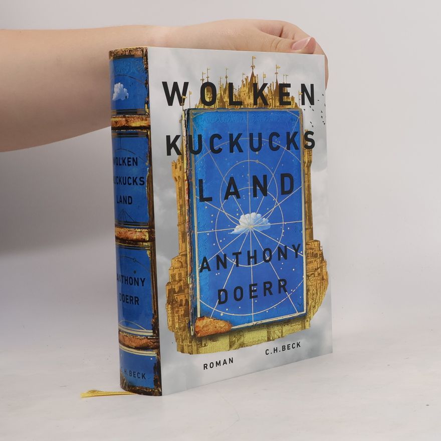 Anthony Doerr Wolkenkuckucksland