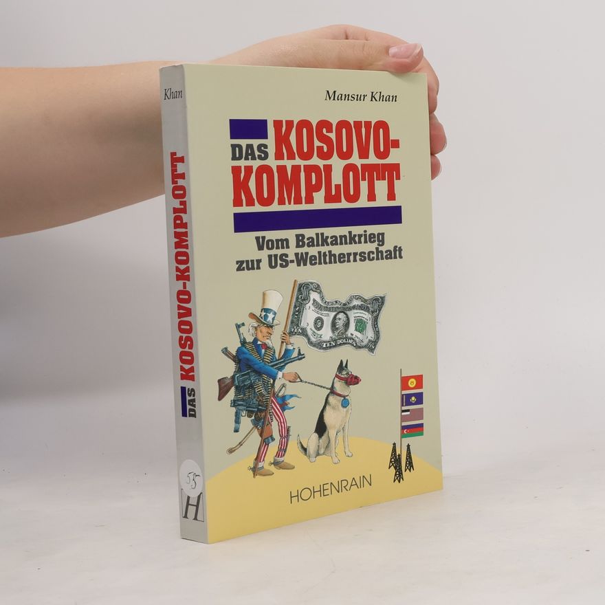 Mansur Khan Das Kosovo-Komplott