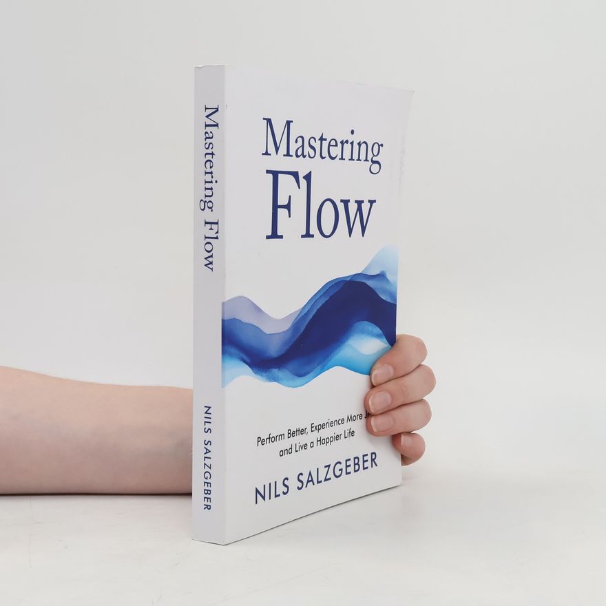 Nils Salzgeber Mastering Flow