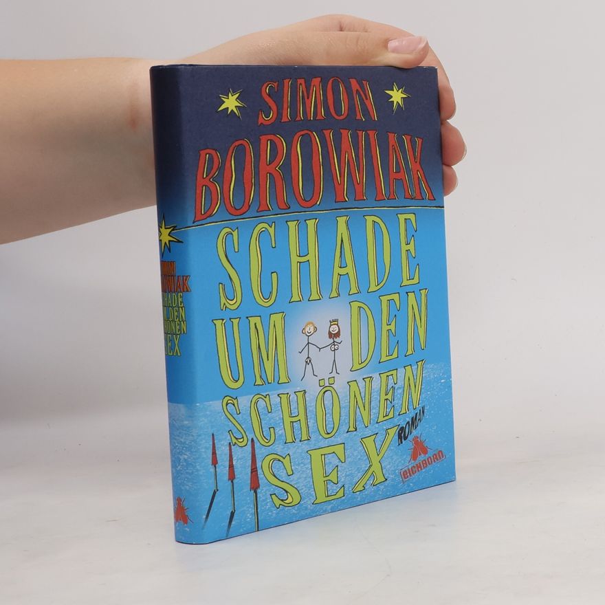 Simon Borowiak Schade um den schönen Sex
