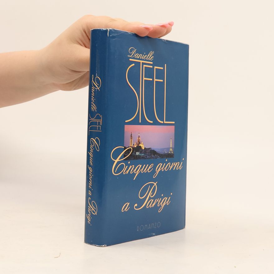 Danielle Steel Cinque giorni a Parigi