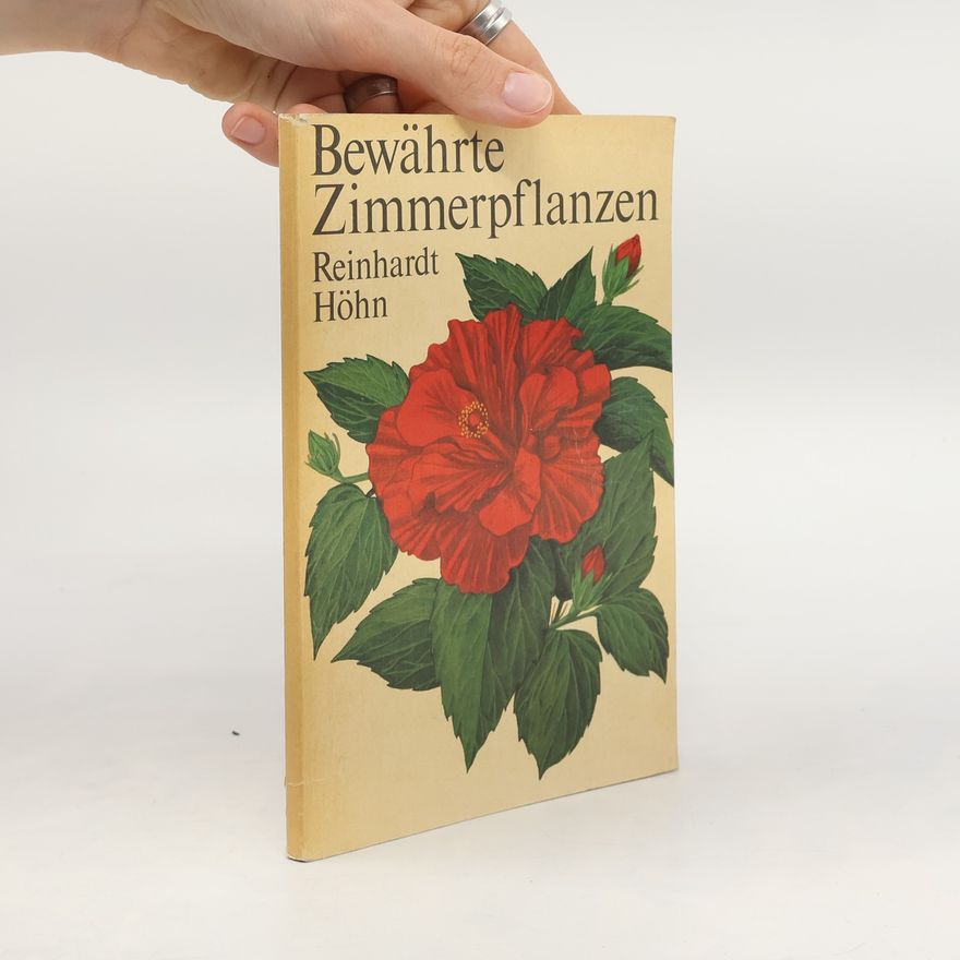 Reinhardt Höhn Bewährte Zimmerpflanzen