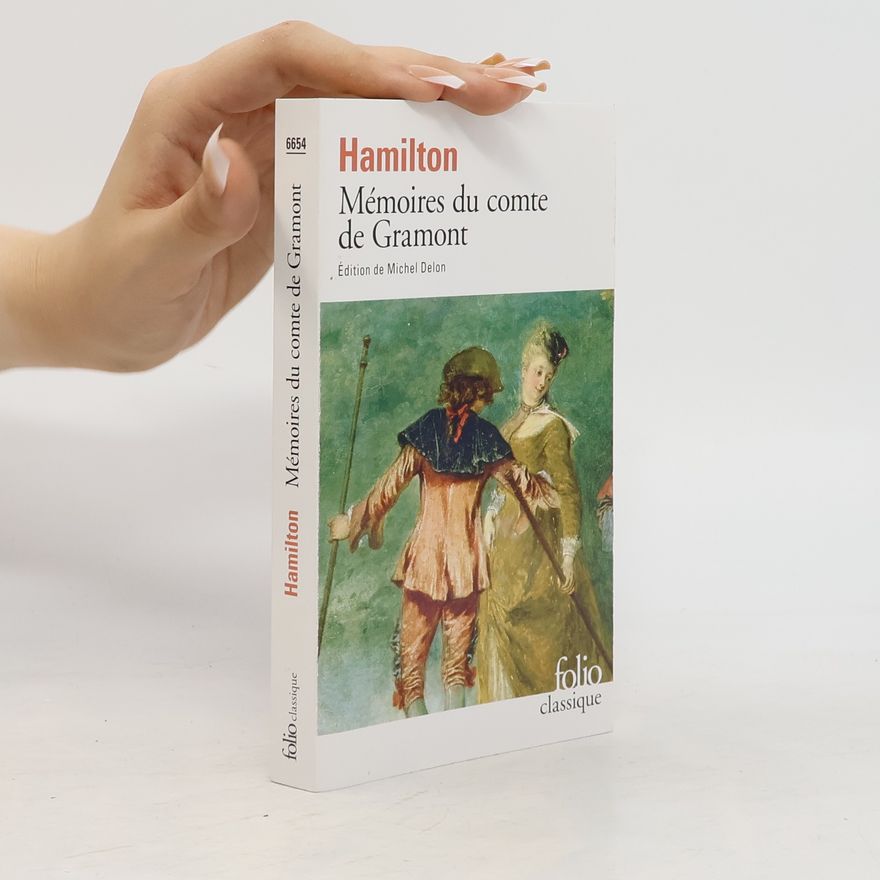 Antoine Hamilton Mémoires du comte de Gramont