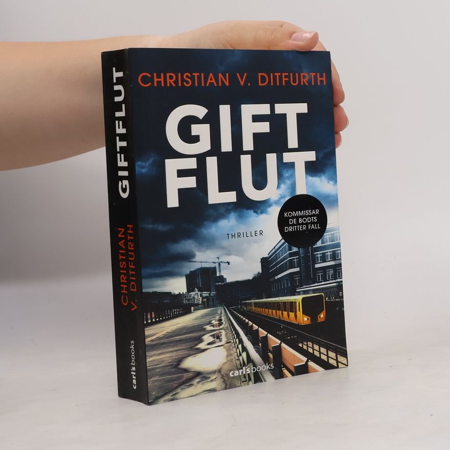 Christian v. Ditfurth Giftflut