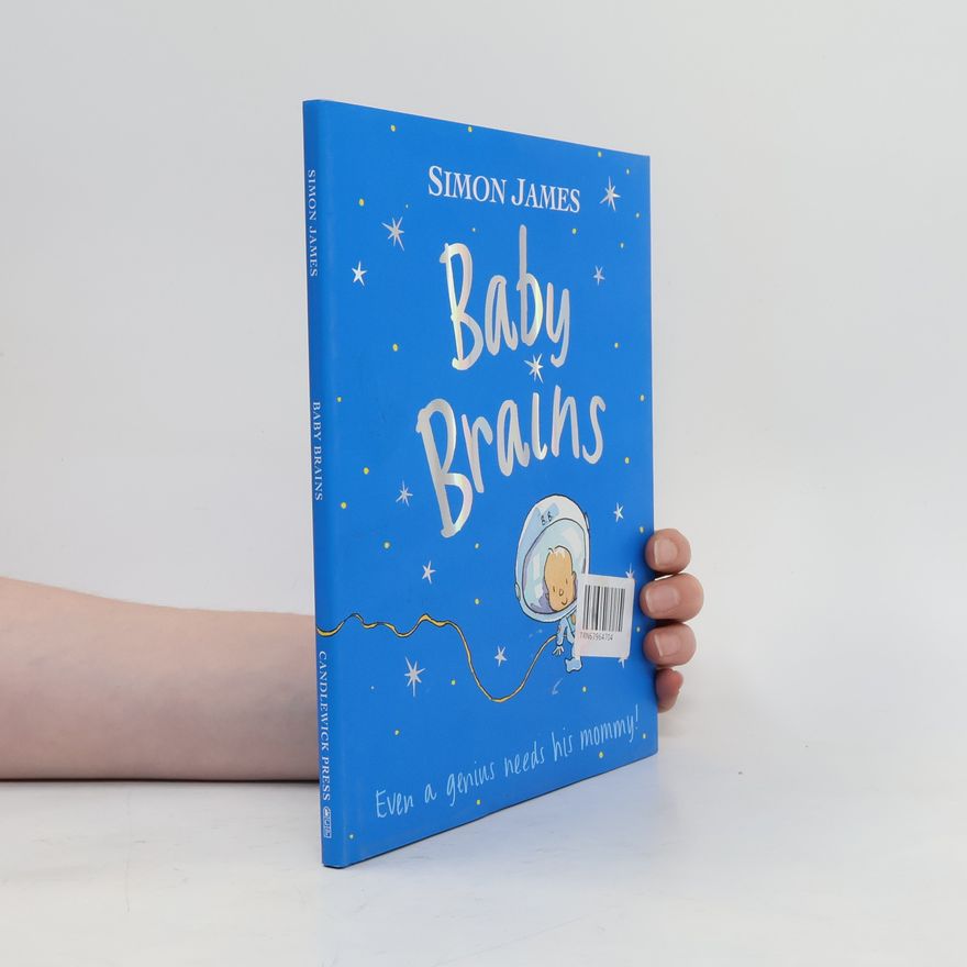 Simon James Baby Brains