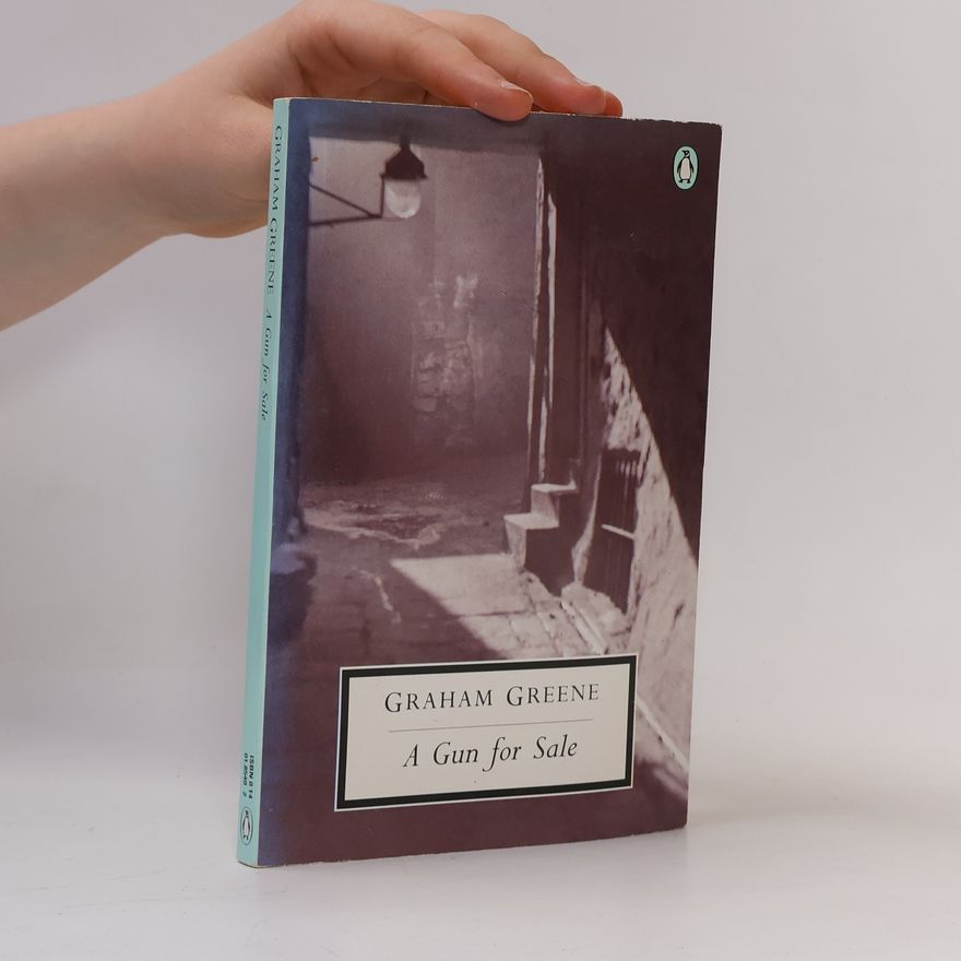 Graham Greene A gun for sale