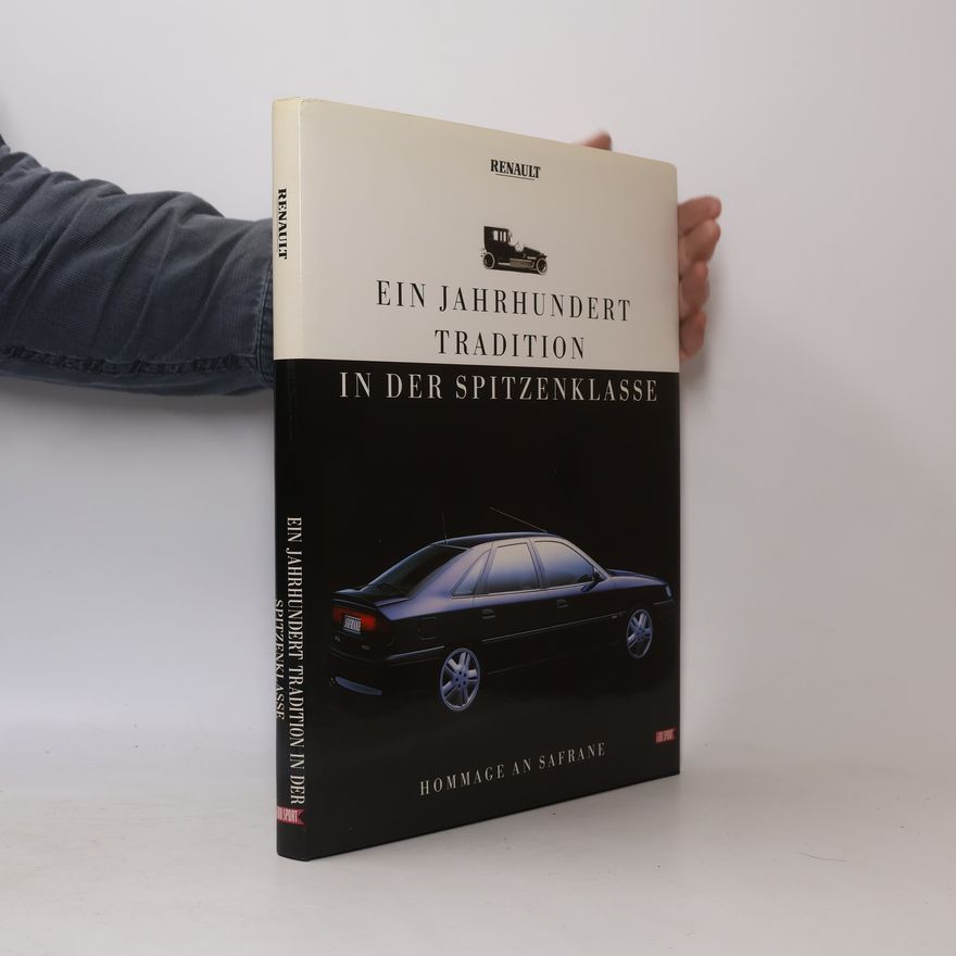 Autorenkollektiv Ein Jahrhundert Tradition in der Spitzenklasse. Hommage an Safrane