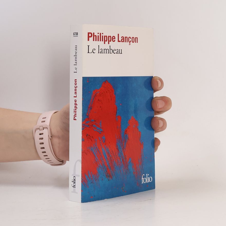 Philippe Lançon Le lambeau