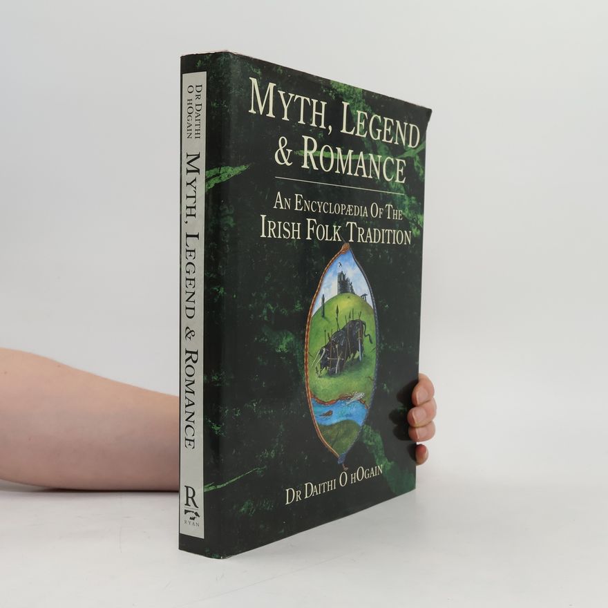 Dáithí Ó hÓgáin Myth, Legend & Romance