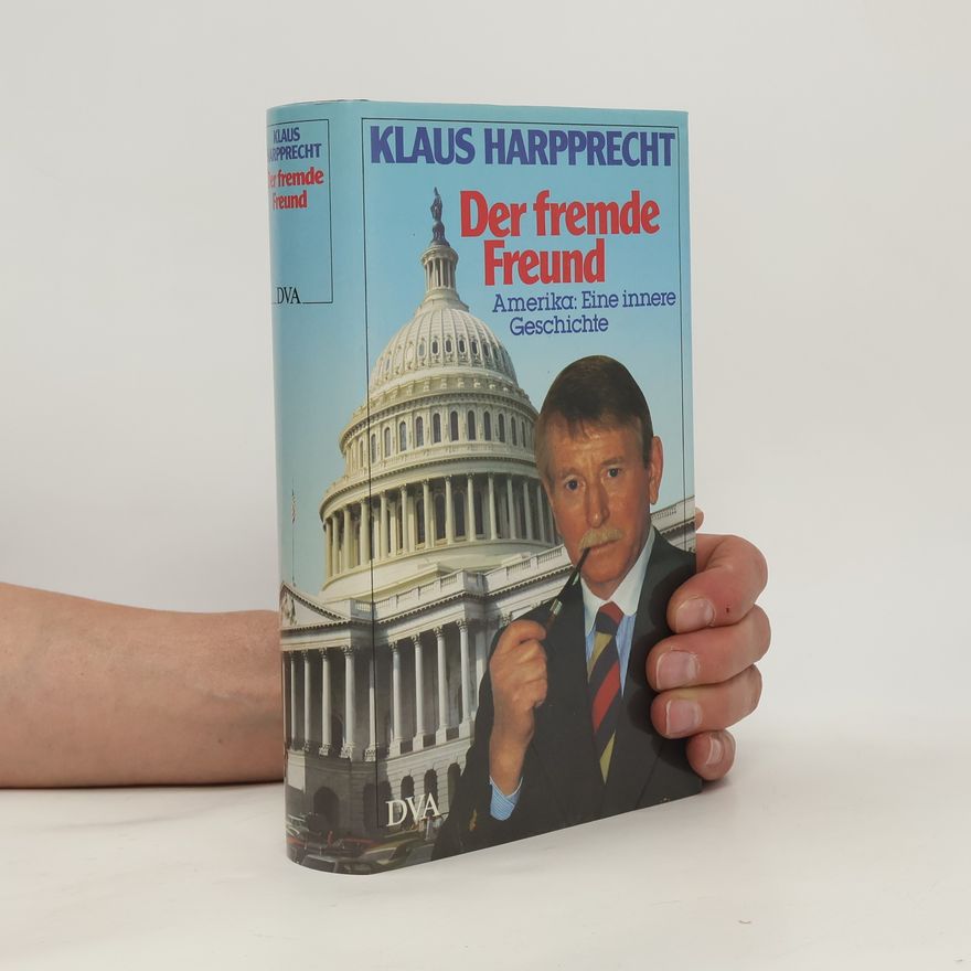 Klaus Harpprecht Der fremde Freund