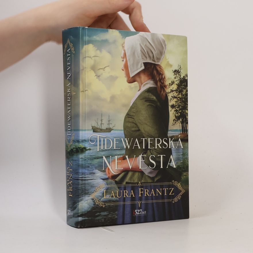 Laura Frantz Tidewaterská nevesta