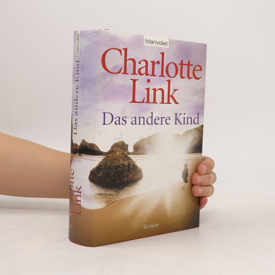 Charlotte Link Das andere Kind