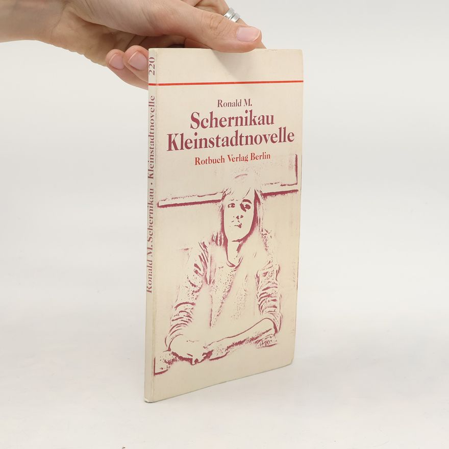 Ronald M. Schernikau Rotbuch - 220: Kleinstadtnovelle