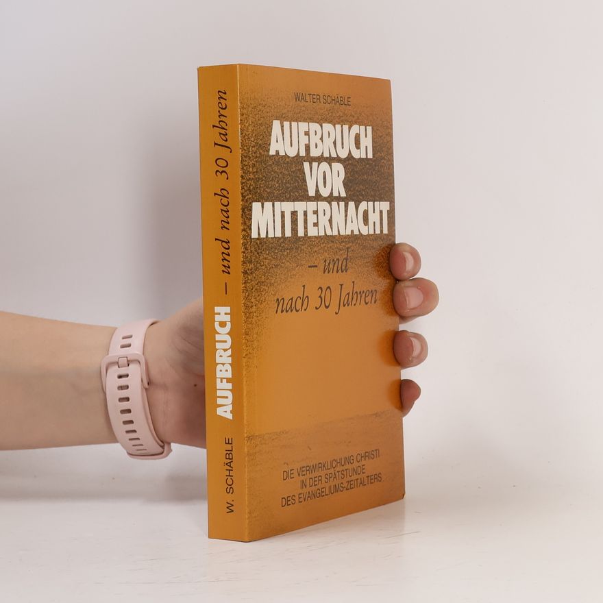 Walter Schäble Aufbruch vor Mitternacht und nach 30 Jahren
