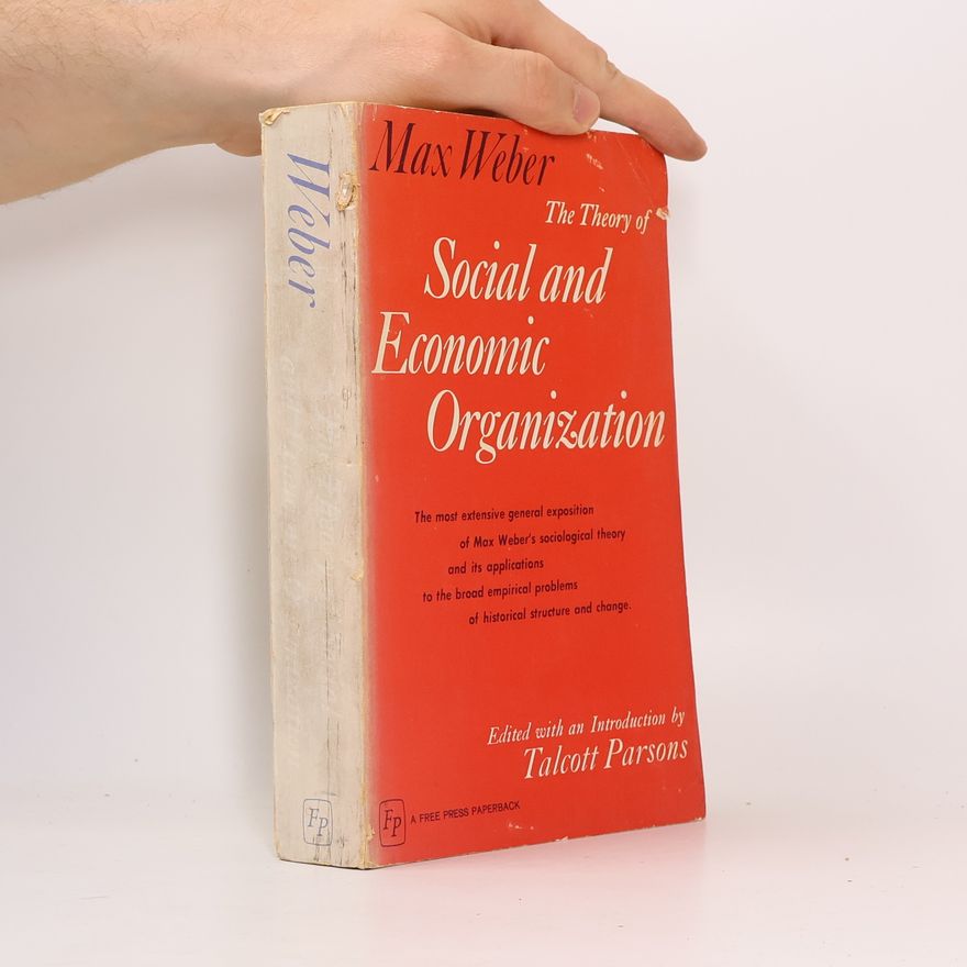 Max Weber The Theory of Social and Economic Organization