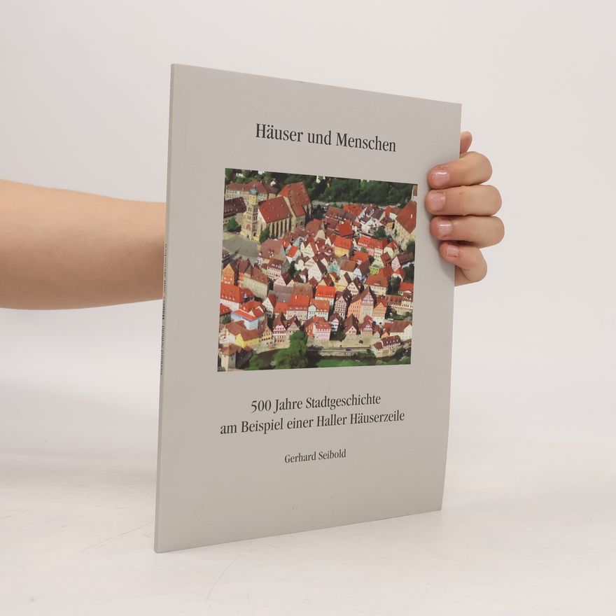 Gerhard Seibold Häuser und Menschen